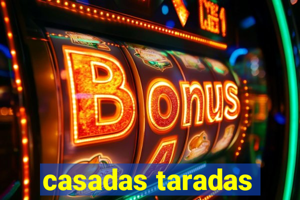 casadas taradas